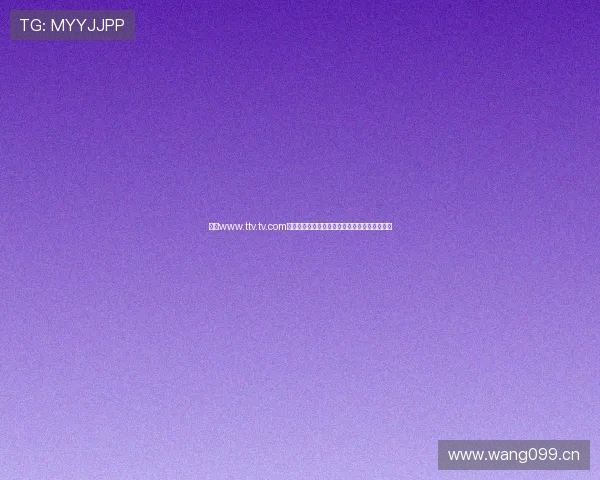 探索www.ttv.tv.com精彩内容世界,畅享影视娱乐与互动体验新天地